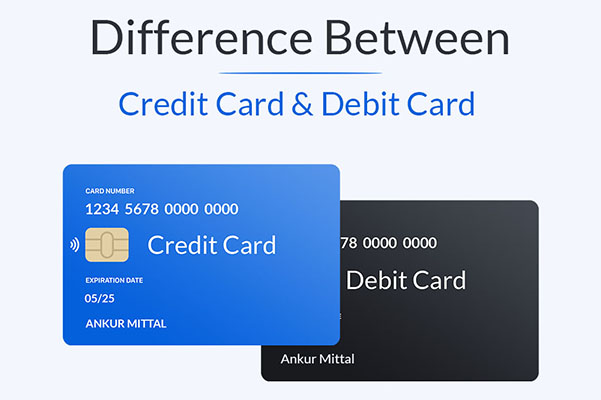 Key Difference between Credit Cards and Debit Cards