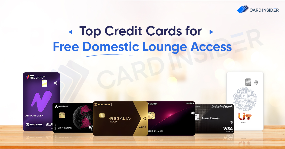 Top Credit Cards for Free Domestic Lounge