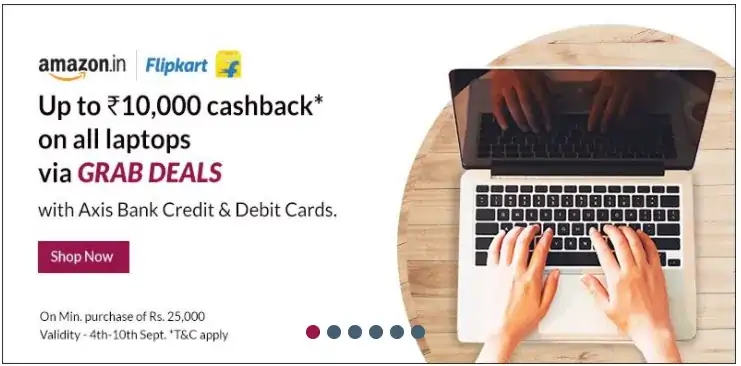 Get Up To Rs. 10,000 Cashback on Laptops Using Your Axis Bank Credit Cards Cashback on Laptops with Axis Credit Cards