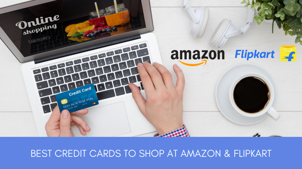 best credit cards for amazon and flipkart