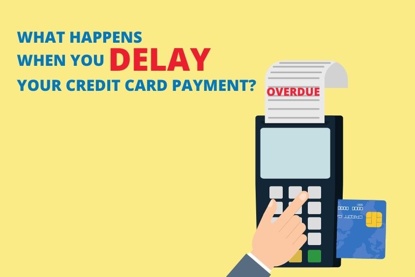 What Happens If You Delay Your Credit Card Payment?