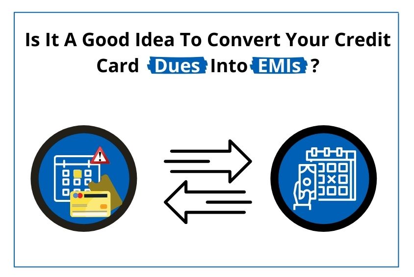 Convert Your Credit Card Dues Into EMI