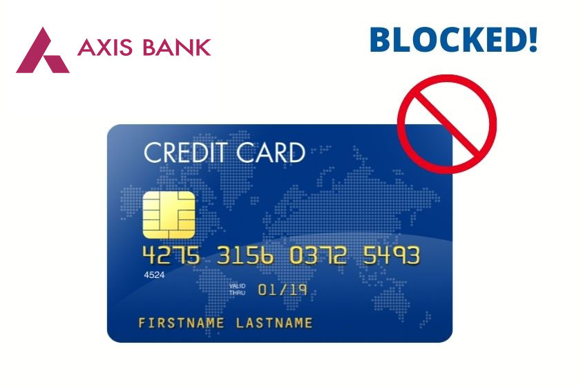 Block Axis Bank credit card & apply replacement
