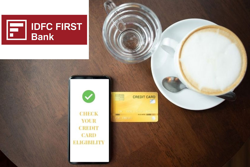 IDFC First Bank Credit card eligibility