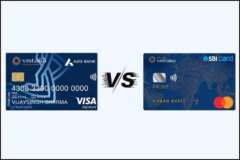 Axis Bank Vistara Signature Credit Card vs Club Vistara SBI Card Prime