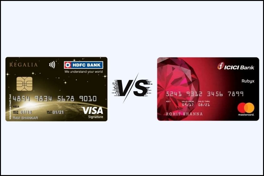 HDFC Regalia Credit Card vs ICICI Rubyx Credit Card