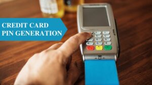 Credit Card PIN Generation & Change Methods