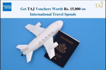 American Express Platinum Credit Card Offer Taj Voucher worth Rs. 15,000