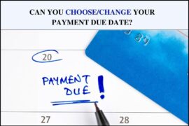 Can You Choose/Change Your Credit Card Payment Due Date?
