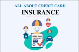 All You Need To Know About Credit Card Insurance Benefits