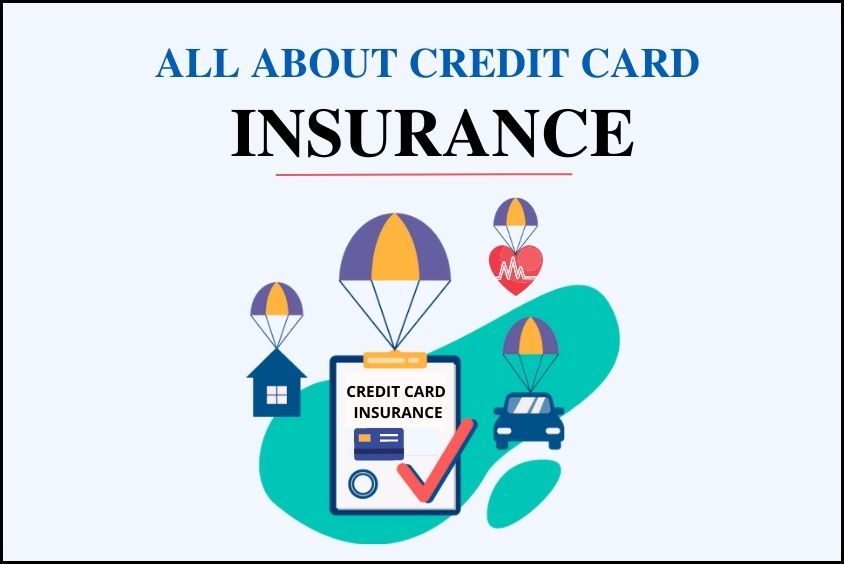 All You Need To Know About Credit Card Insurance Benefits
