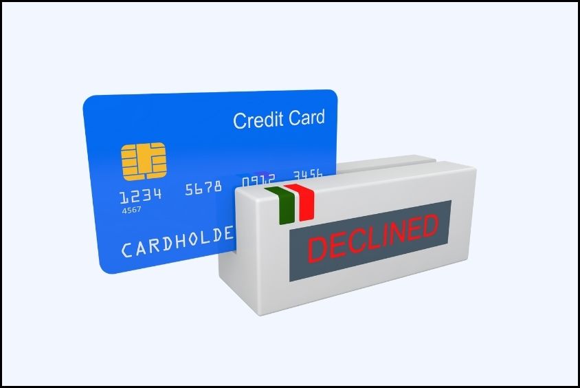 Reasons Why Your Credit Card May Be Declined By a Merchant