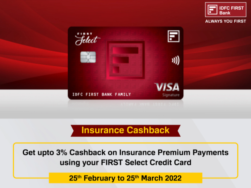 Earn Up to 3% Cashback On Insurance Payments Using Your IDFC First Select Credit Card