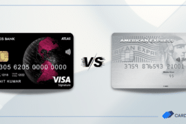 Axis Bank Atlas Credit Card vs AmEx Platinum Travel Credit Card- Which One to Pick?