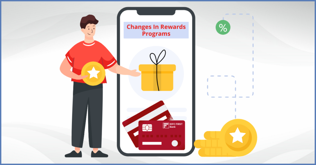 Changes In Rewards Programs Of IDFC First Bank Credit Cards