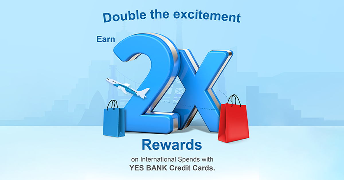 Earn 2x Reward Points On International Purchases Using YES Bank Credit Cards Post