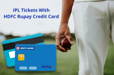 hdfc rupay credit card offer get free ipl match tickets