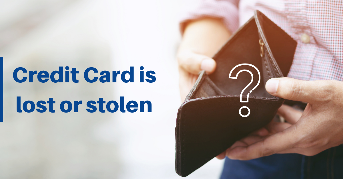 credit card is lost or stolen while travelling overseas