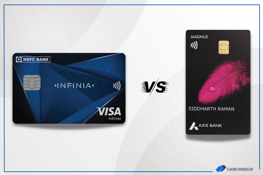 HDFC Infinia Credit Card vs Axis Bank Magnus Credit Card: Which One to Pick?