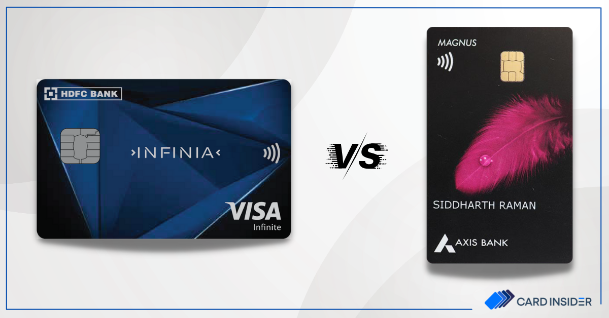 hdfc infinia vs axis magnus credit card