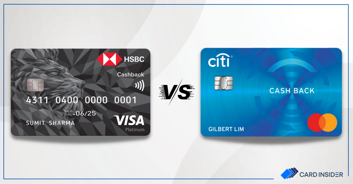 HSBC Cashback Credit Card Vs Citi Cashback Credit Card