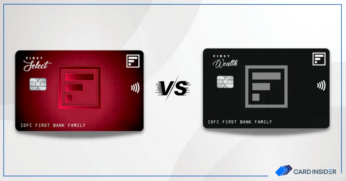idfc first select vs wealth credit card