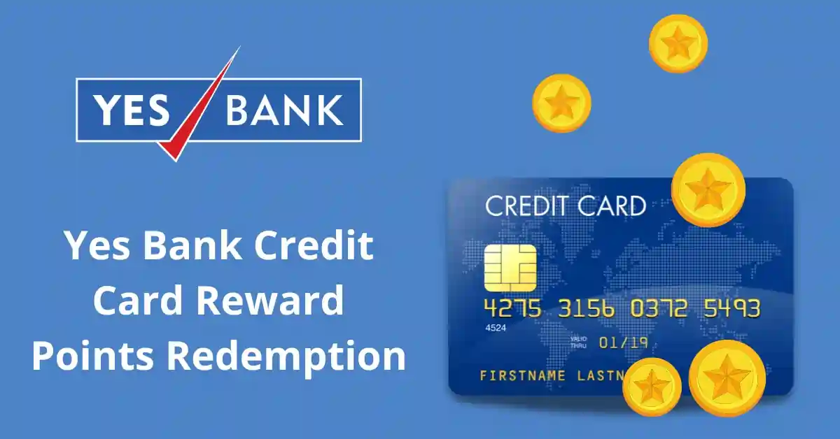 How to Redeem Yes Bank Credit Card Reward Points Redeem Yes Bank Credit Card Reward Points
