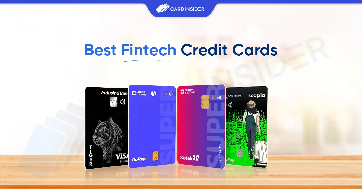 Best Fintech Credit Cards in India Best Fintech Credit Cards