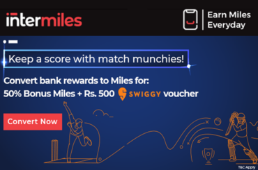 Convert Your Credit Card Rewards Into InterMiles and Earn 50% Bonus Miles and a Swiggy Voucher