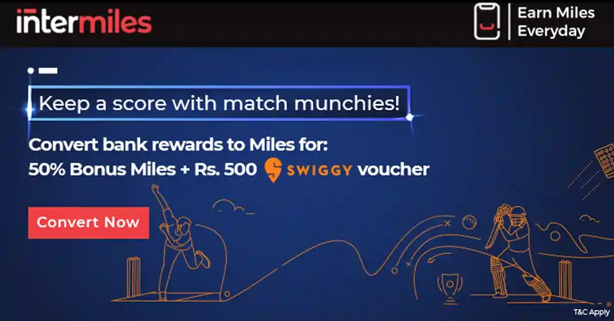 Convert Your Credit Card Rewards Into InterMiles and Earn 50% Bonus Miles and a Swiggy Voucher Credit Card Rewards Into InterMiles