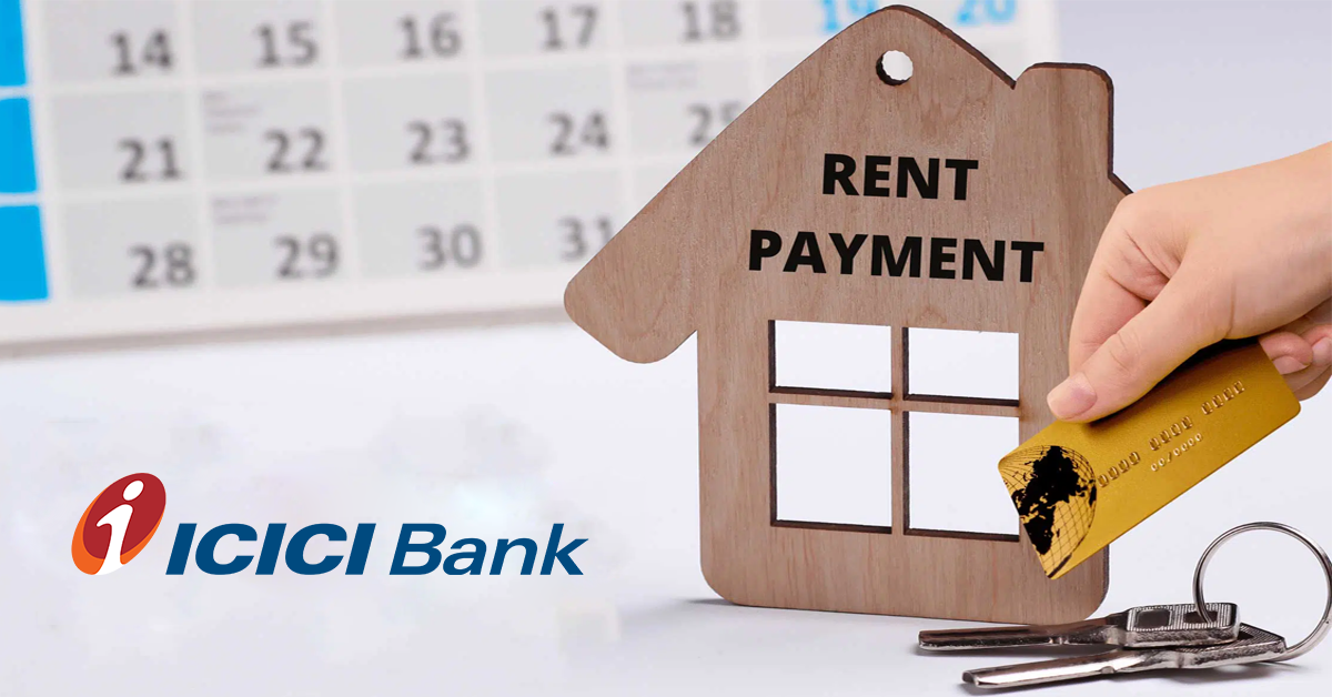 ICICI Bank to charge 1% fee on Rent Payments via Credit Cards