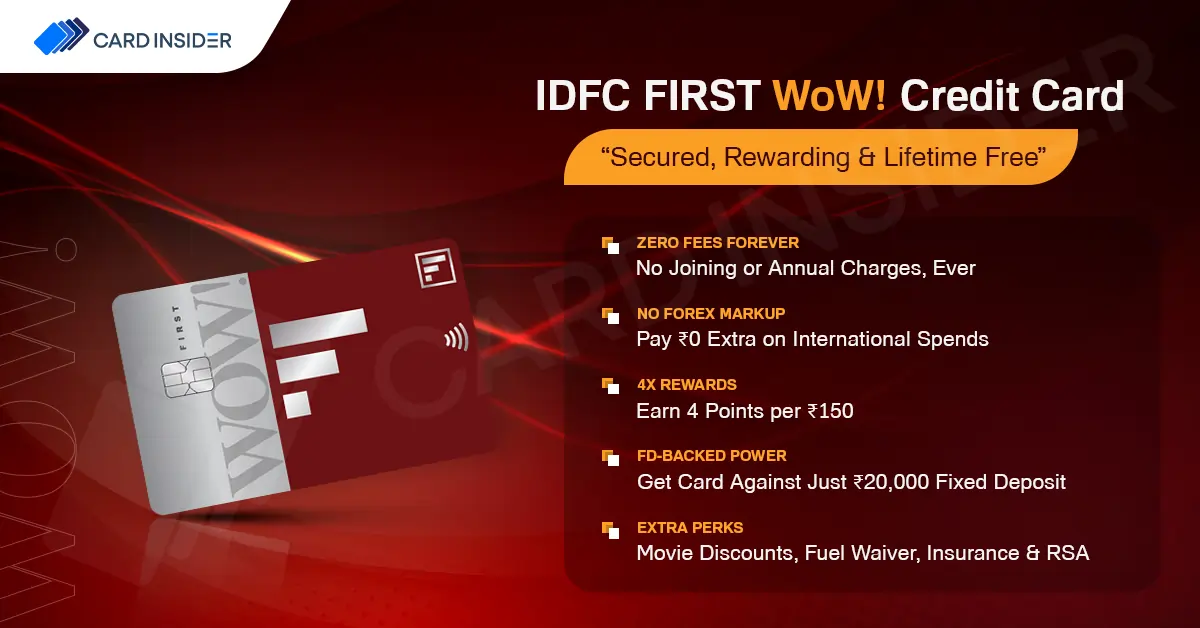 IDFC FIRST WOW! Credit Card IDFC First WoW Credit Card Benefits