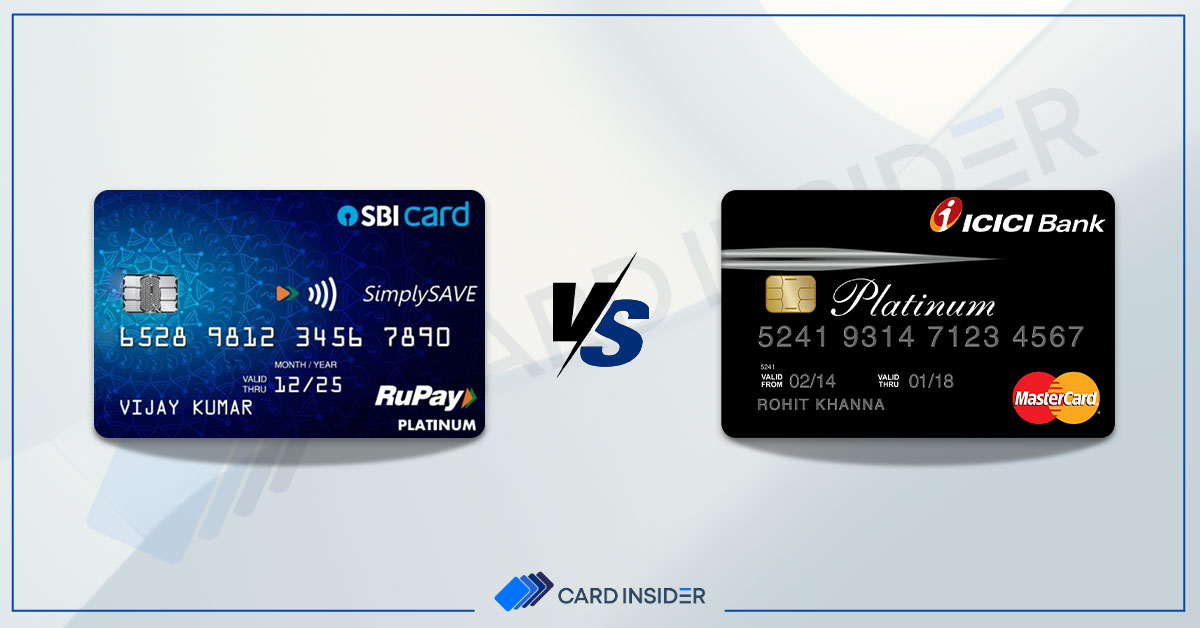 SBI SimplySAVE Credit Card VS ICICI Bank Platinum Chip Credit Card