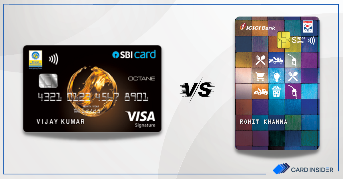 BPCL SBI Card Octane vs ICICI Bank HPCL Super Saver Credit Card