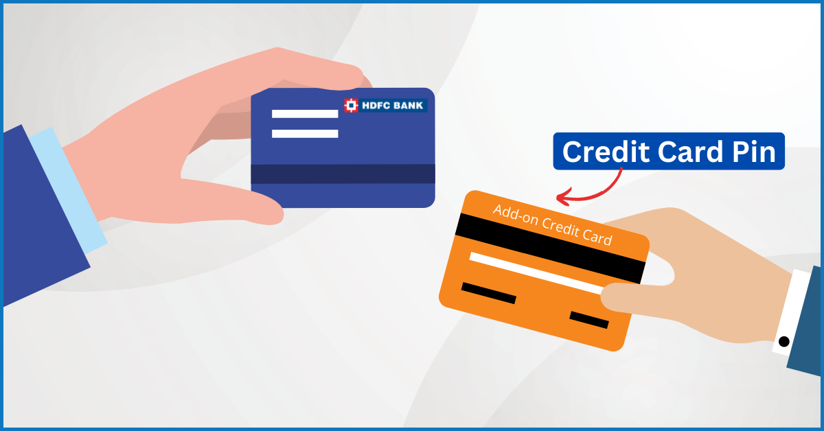 HDFC Add-On Credit Cards PIN Generation