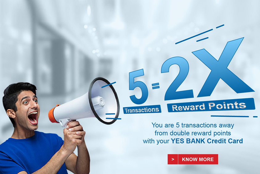 Make Five Transactions and Earn 2x Rewards With Your YES Bank Credit Cards