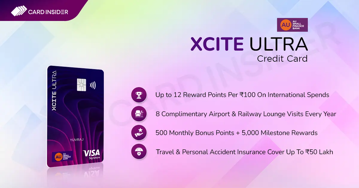 AU Xcite Ultra Credit Card AU Xcite Ultra Credit Card Features
