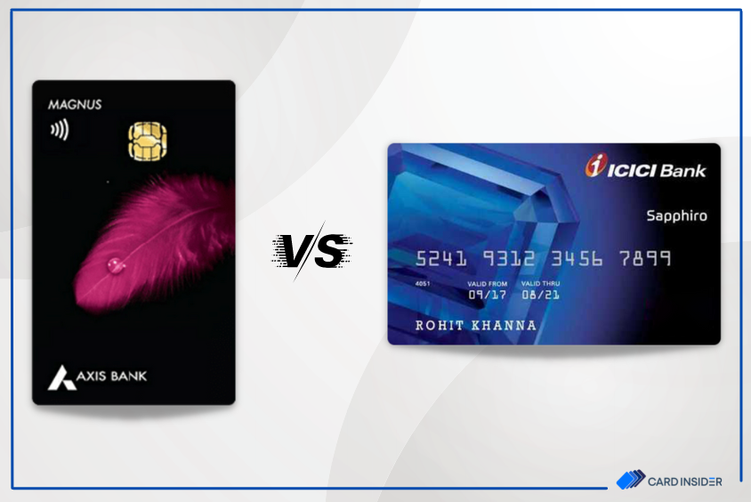 Axis Bank Magnus v/s ICICI Bank Sapphiro Credit Card: Which One Is Best?