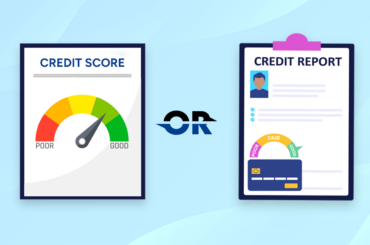 Credit Report or Credit Score: What To Check Regularly?