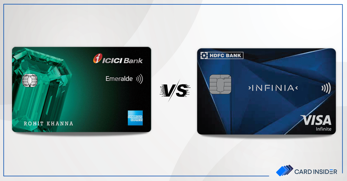 ICICI Bank Emeralde Credit Card vs HDFC Infinia Credit Card Which One is Better Post