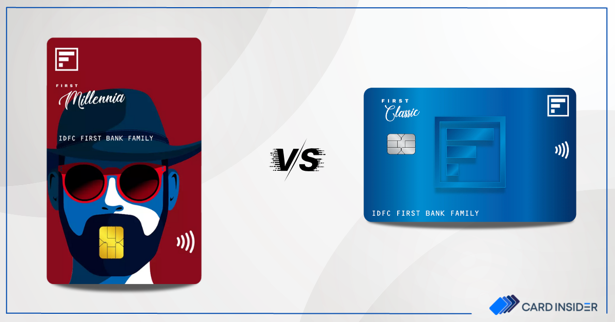 IDFC First Millennia vs IDFC First Classic Credit Card Which One is Better For You Post