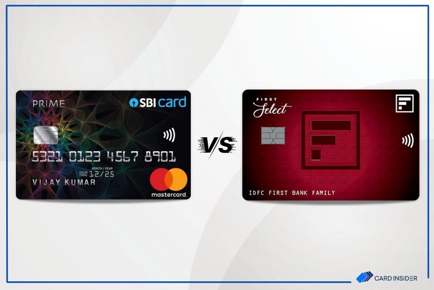 SBI Prime Credit Card vs IDFC First Select Credit Card A Detailed Comparison Feature