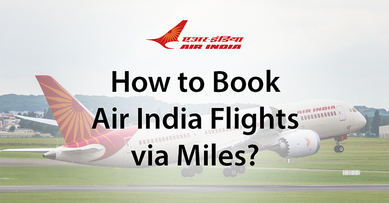 How to Book Air India Flights via Miles Post2
