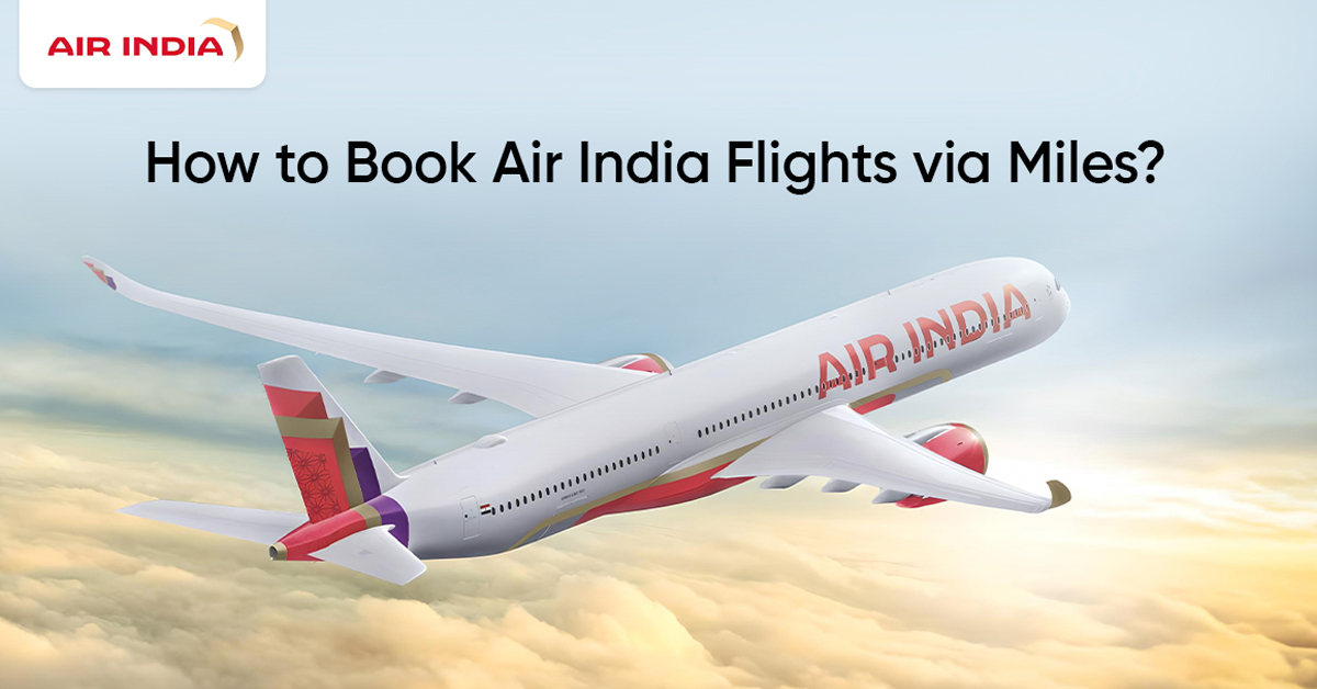 Book Air India Flights via Miles