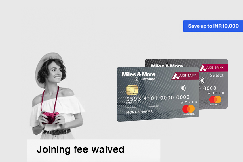 Get Joining Fee Waiver On AXIS Bank Miles & More Credit Cards