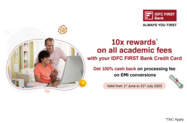10x Rewards on Academic Spends with IDFC Feature
