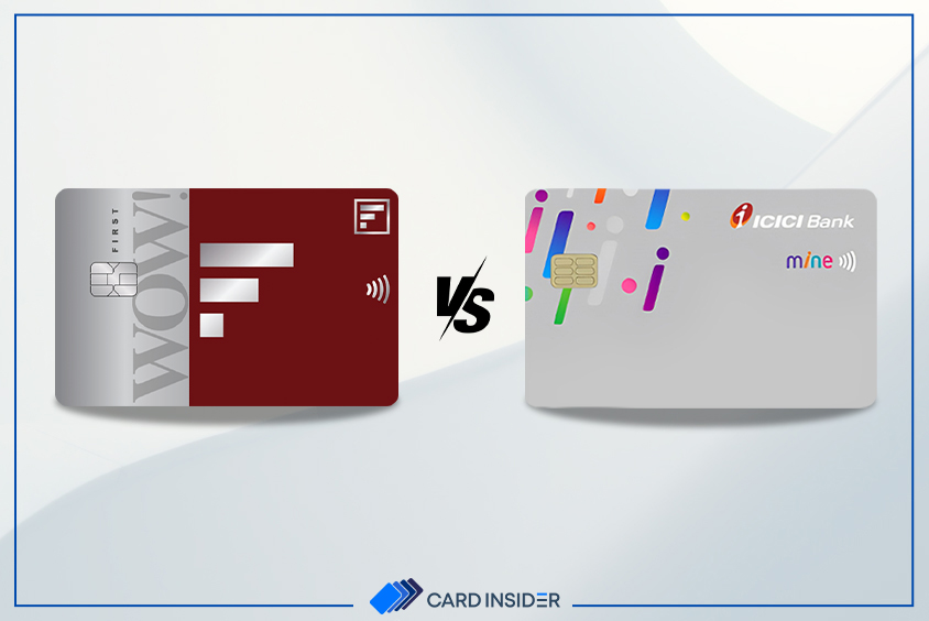 IDFC First WoW vs ICICI Bank Mine Credit Card Feature