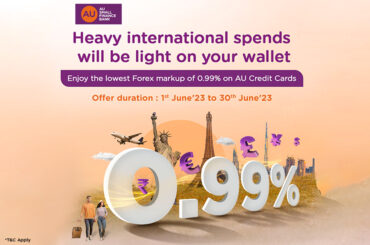 0.99% Markup on International Spends with AU Bank Credit Cards for a Limited Time