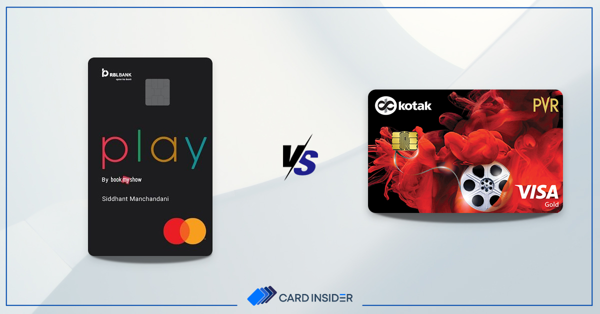 BookMySHow RBL Bank Play Credit Card vs PVR Kotak Gold Credit Card - Post