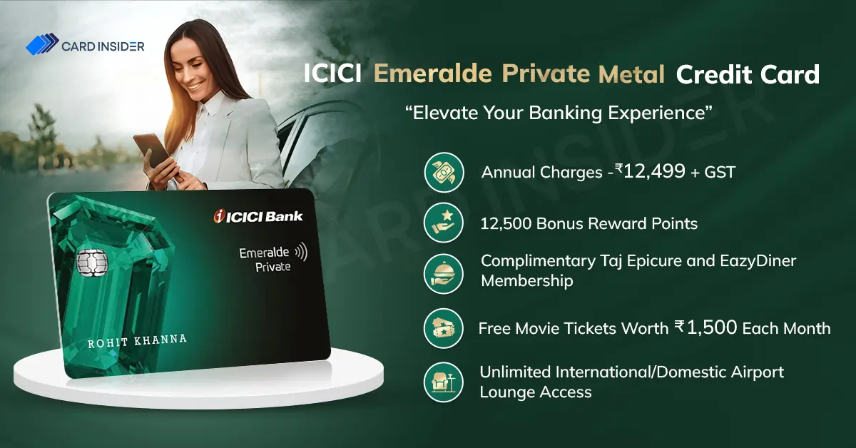 ICICI Bank Emeralde Private Metal Credit Card ICICI Emeralde Private Credit Card Features